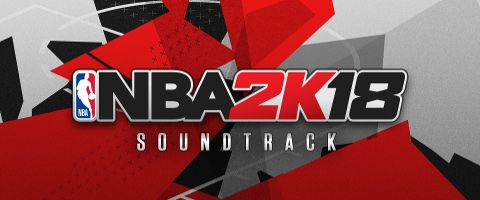 NBA 2K18 Soundtrack NBA 2K18 Soundtrack