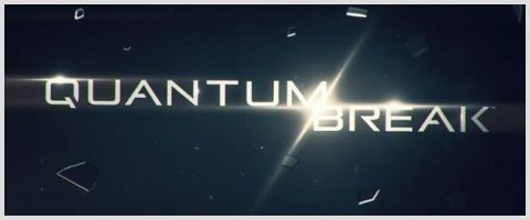 Quantum Break Quantum Break