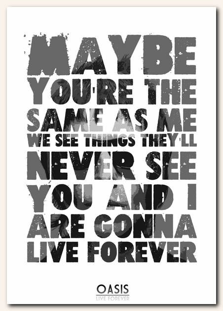 Oasis Live Forever Song Lyric Poster Typography Art Print 4 Sizes | EBay