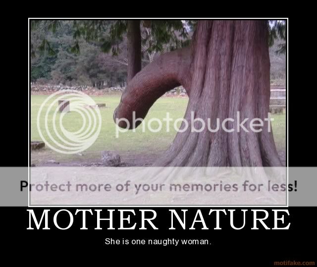 mother nature demotivational poster